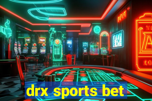 drx sports bet